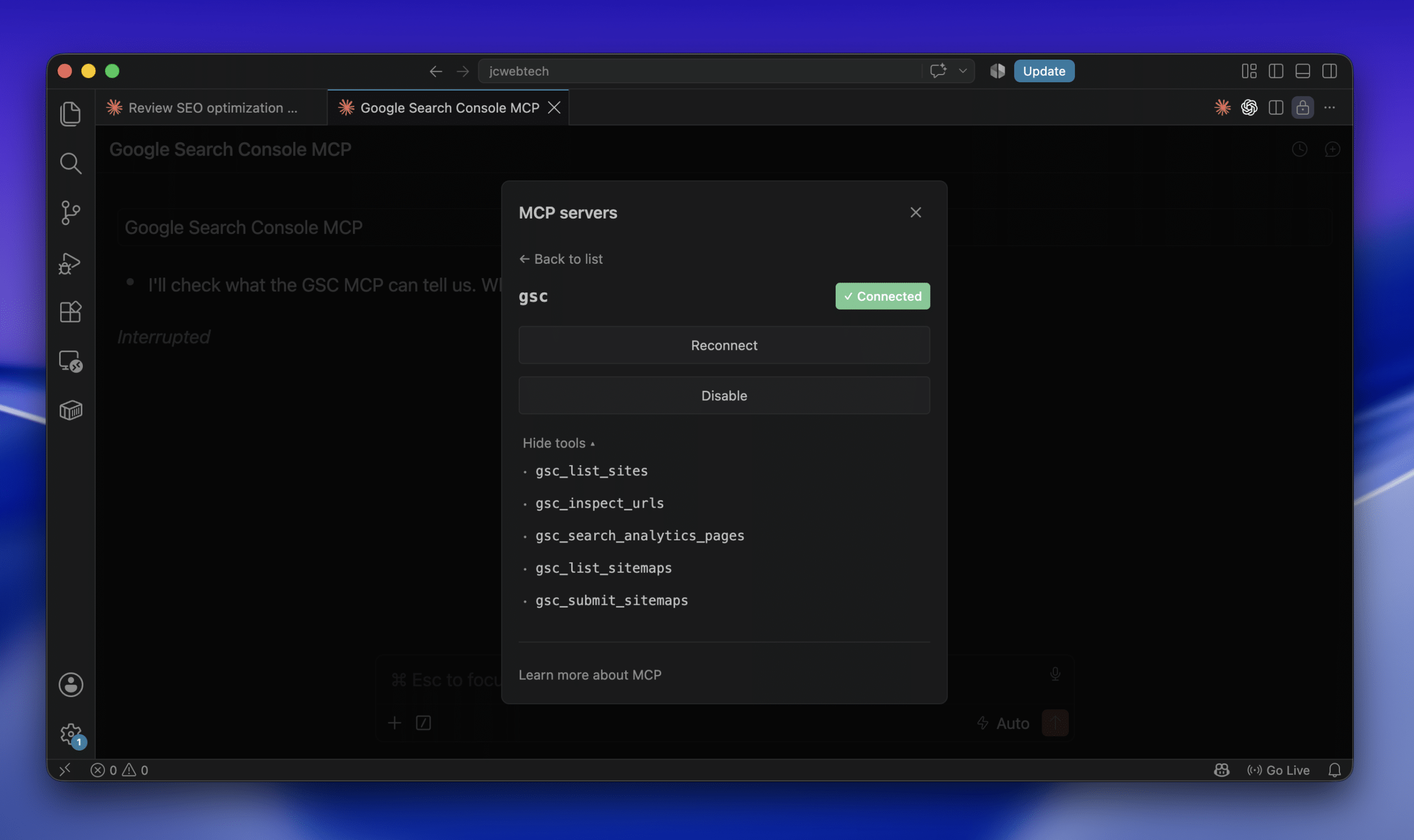 How to connect Google Search Console to Claude Code 6 The Claude Code MCP servers panel showing the gsc server marked Connected, with its tools listed underneath: gsc_list_sites, gsc_inspect_urls, gsc_search_analytics_pages, gsc_list_sitemaps and gsc_submit_sitemaps